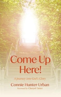 Come Up Here! - Connie Hunter-Urban - cover