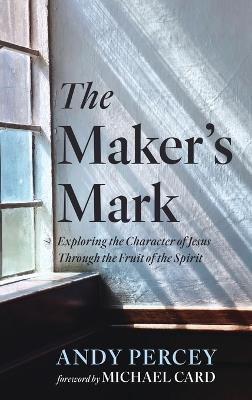 The Maker's Mark - Andy Percey - cover