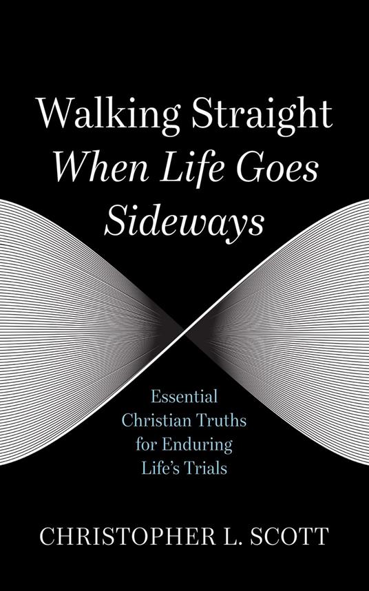 Walking Straight When Life Goes Sideways