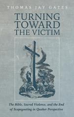 Turning Toward the Victim