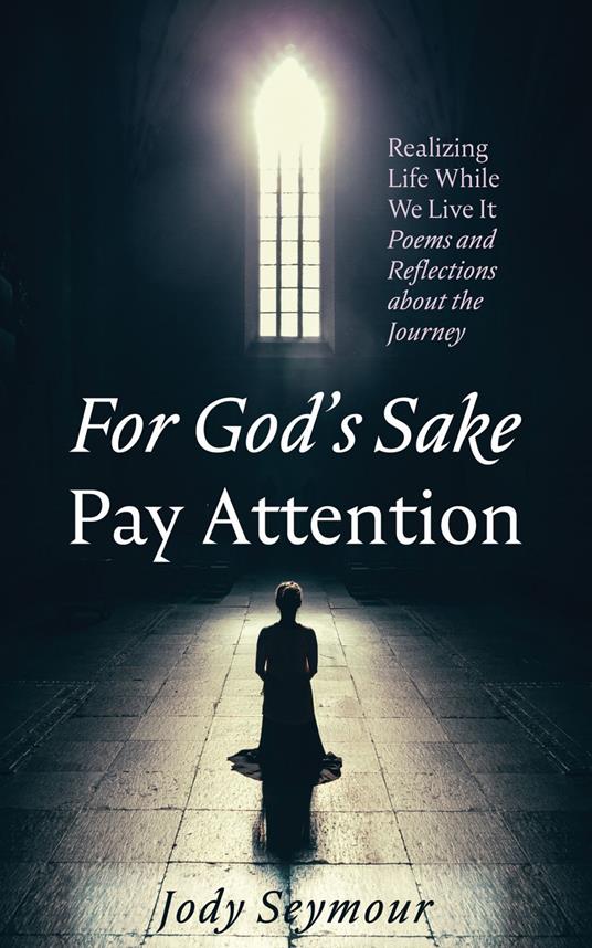 For God’s Sake Pay Attention