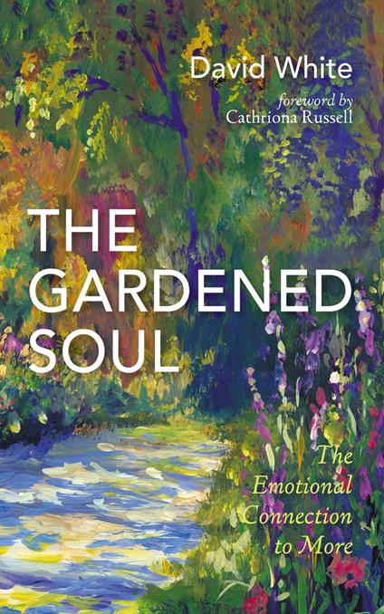 The Gardened Soul