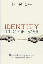 Identity Tug of War: Narrating Leadership Awareness of Congregational Identity