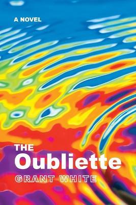 The Oubliette - Grant White - cover