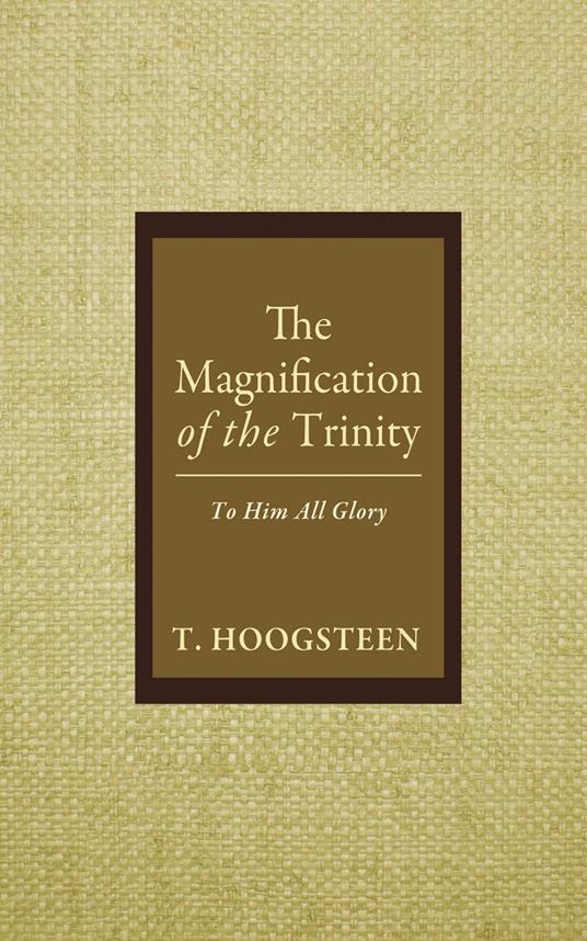 The Magnification of the Trinity