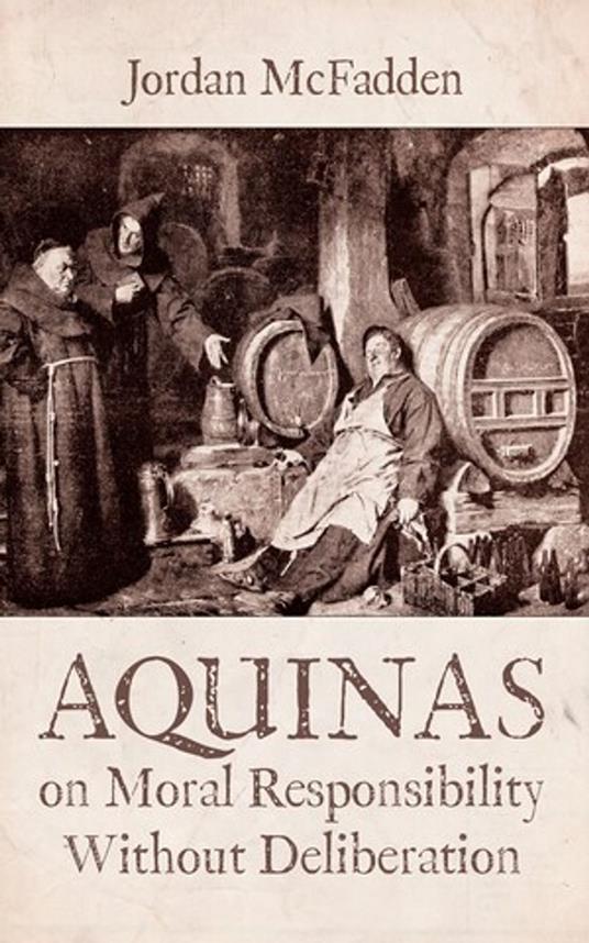 Aquinas on Moral Responsibility Without Deliberation