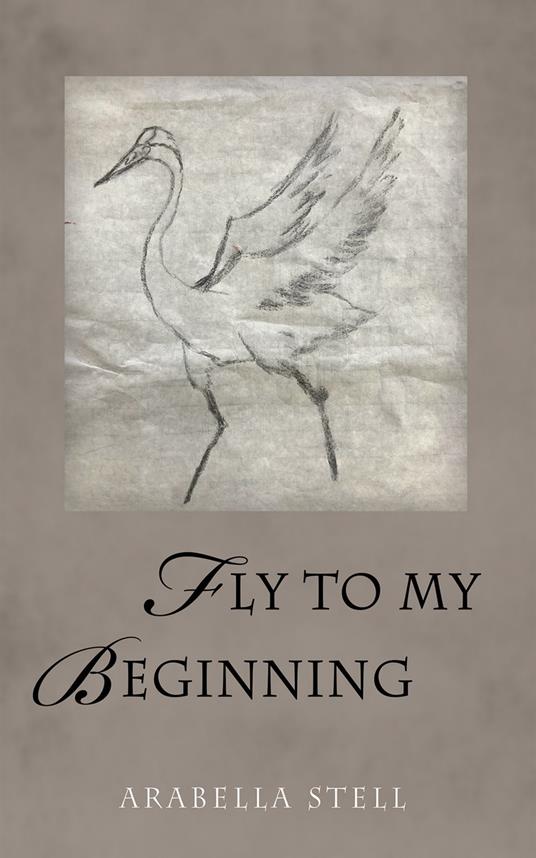 Fly to My Beginning