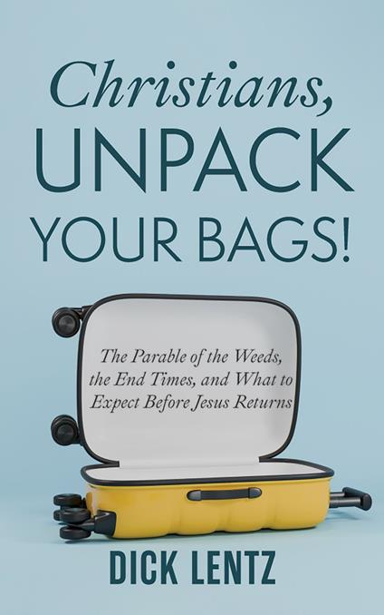 Christians, Unpack Your Bags!