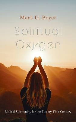Spiritual Oxygen - Mark G Boyer - cover