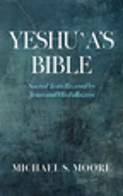 Yeshu`a’s Bible
