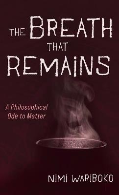 The Breath That Remains - Nimi Wariboko - cover