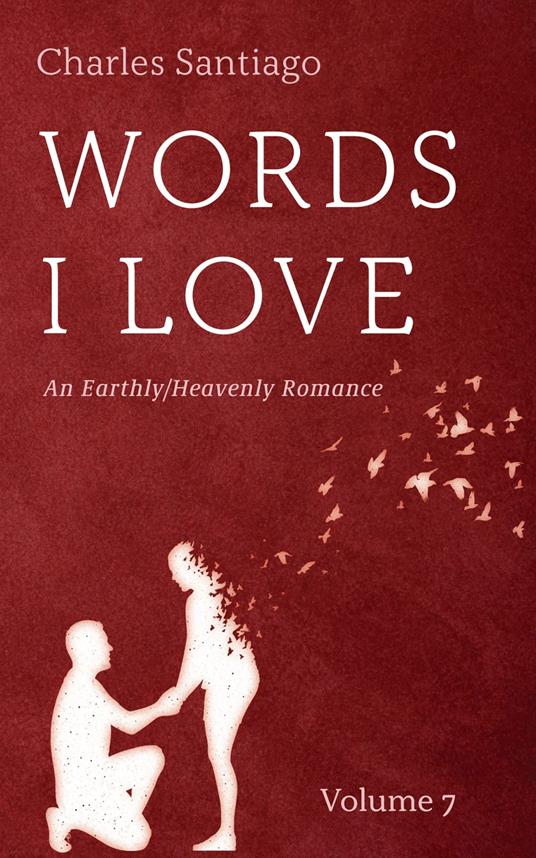 Words I Love, Volume 7