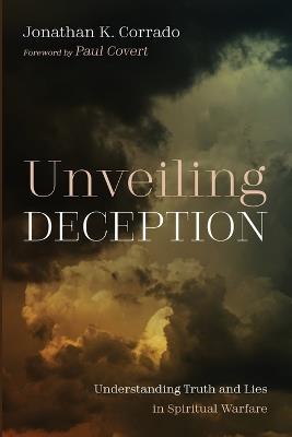 Unveiling Deception - Jonathan K Corrado - cover
