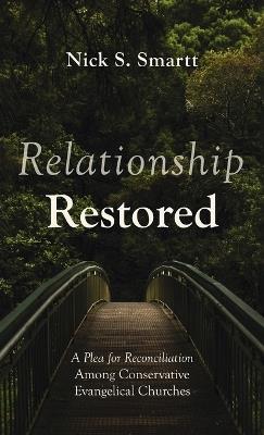 Relationship Restored - Nick S Smartt - cover