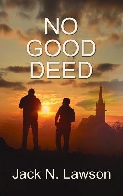 No Good Deed - Jack N Lawson - cover