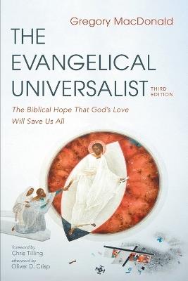 The Evangelical Universalist, Third Edition - Gregory MacDonald - cover