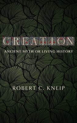 Creation - Robert C Kneip - cover