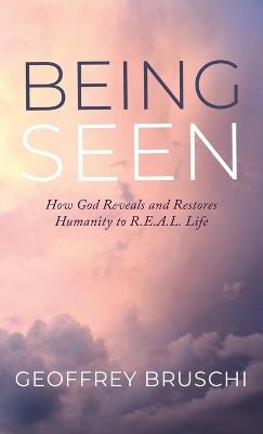 Being Seen - Geoff Bruschi - cover