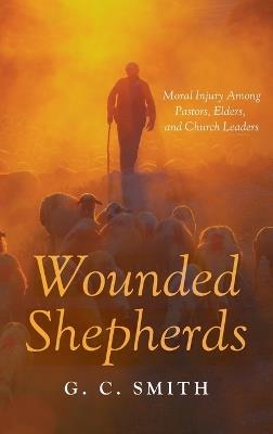 Wounded Shepherds - G C Smith - cover
