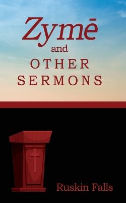 Zymē And Other Sermons - Ruskin Falls - cover