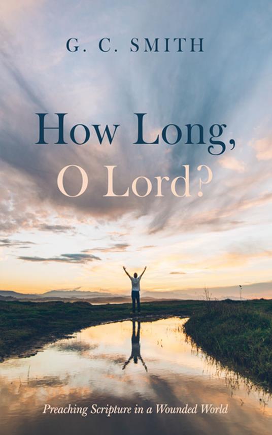 How Long, O Lord?