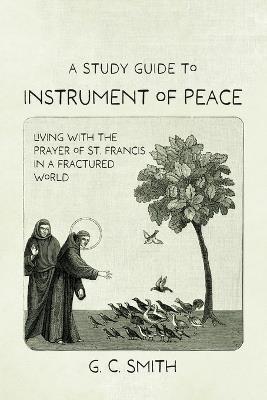 A Study Guide to Instrument of Peace - G C Smith - cover