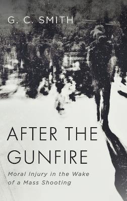 After the Gunfire - G C Smith - cover