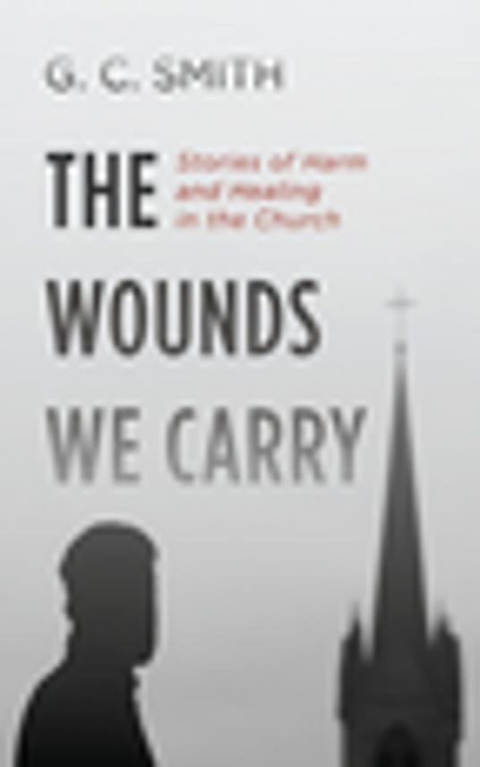 The Wounds We Carry
