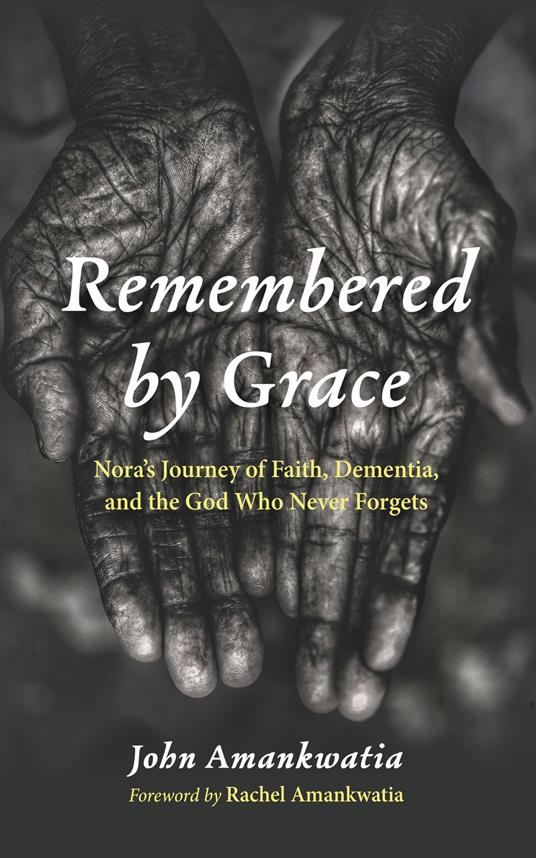 Remembered by Grace