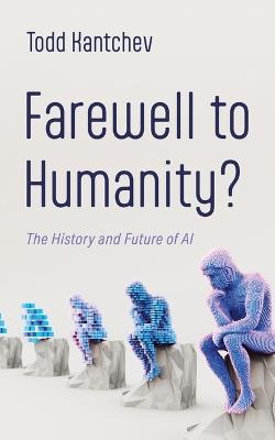 Farewell to Humanity? - Todd Kantchev - cover