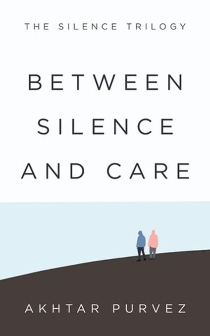 Between Silence and Care