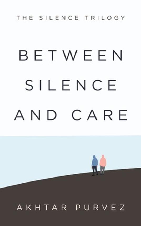 Between Silence and Care