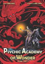 Psychic Academy of Wonder: Volume 1: Part 4