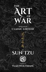 The Art of War: Yinqueshan Classic Edition, Translated from the Oldest Manuscript