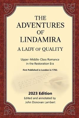 The Adventures of Lindamira, A Lady of Quality: Upper-Middle-Class Romance in the Restoration Era - John Lambert - cover