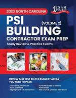 2023 North Carolina PSI Building Contractor Exam Prep: Volume 2: Study Review & Practice Exams