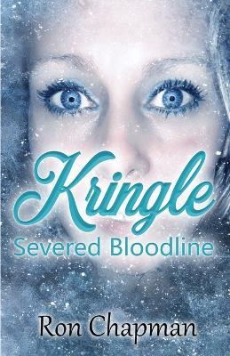 Kringle: Severed Bloodline - Ron Chapman - cover