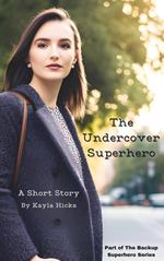 The Undercover Superhero