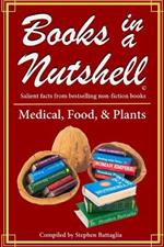 BOOKS IN A NUTSHELL -Medical / Food / Plants: Volume 4