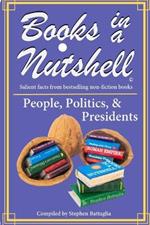 BOOKS IN A NUTSHELL - People / Politics / Presidents: volume 5