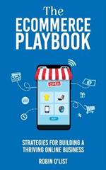 The eCommerce Playbook: Strategies for Building a Thriving Online Business