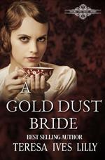 A Gold Dust Bride