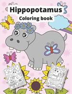 Hippopotamus Coloring Book: Hippopotamus coloring book for kids