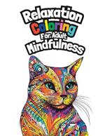 Relaxation Coloring for Adult Mindfulness: A Paw-somely Intricate Adult coloring book