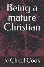 Being a mature Christian