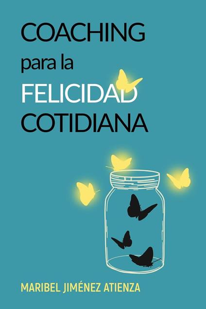 Coaching para la felicidad cotidiana