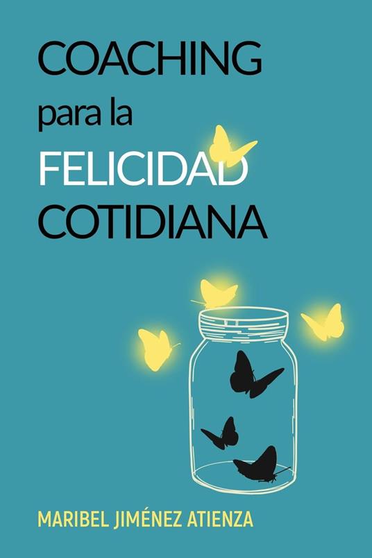 Coaching para la felicidad cotidiana