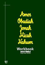 Amos Obadiah Jonah Micah Nahum Workbook: KJV BIBLE in cursive