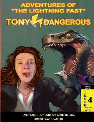 Adventures Of "The Lightning Fast" Tony Dangerous: Issue 4 "The Might Of The Mauler!" (Variant Edition) - Art Bernal,Ravi Shankar,Tony Corazza - cover