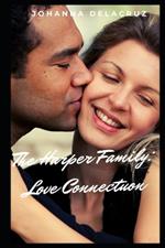 The Harper Family: Love Connection